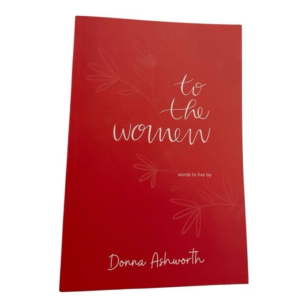 To The Women by Donna Ashworth Inspirational Poetry Book 2023 Paperback